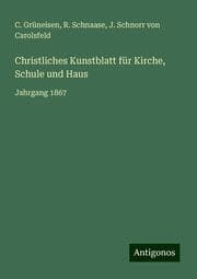 Cover von Christliches Kunstblatt für Kirche, Schule und Haus