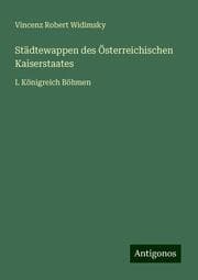 Cover von Städtewappen des Österreichischen Kaiserstaates
