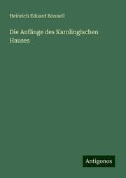 Cover von Die Anfänge des Karolingischen Hauses