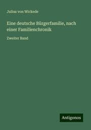 Cover von Eine deutsche Bürgerfamilie, nach einer Familienchronik