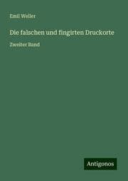 Cover von Die falschen und fingirten Druckorte