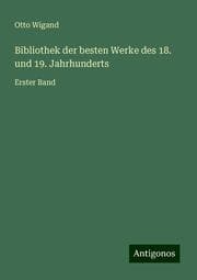 Cover von Bibliothek der besten Werke des 18. und 19. Jahrhunderts