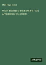 Cover von Ueber Tandarois und Flordibel - Ein Artusgedicht des Pleiers