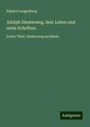 Cover von Adolph Diesterweg. Sein Leben und seine Schriften.