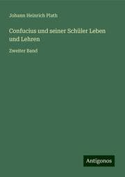 Cover von Confucius und seiner Schüler Leben und Lehren