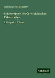 Cover von Städtewappen des Österreichischen Kaiserstaates