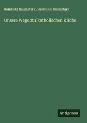 Cover von Unsere Wege zur katholischen Kirche