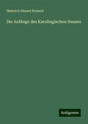 Cover von Die Anfänge des Karolingischen Hauses