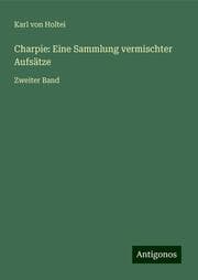 Cover von Charpie: Eine Sammlung vermischter Aufsätze