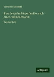 Cover von Eine deutsche Bürgerfamilie, nach einer Familienchronik