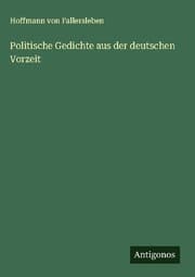 Cover von Politische Gedichte aus der deutschen Vorzeit