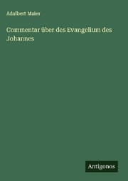 Cover von Commentar über des Evangelium des Johannes