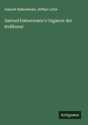 Cover von Samuel Hahnemann's Organon der Heilkunst