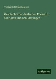 Cover von Geschichte der deutschen Poesie in Umrissen und Schilderungen