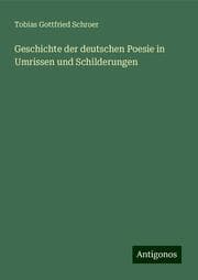 Cover von Geschichte der deutschen Poesie in Umrissen und Schilderungen