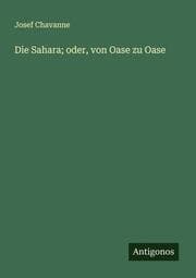 Cover von Die Sahara; oder, von Oase zu Oase