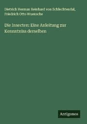 Cover von Die Insecten: Eine Anleitung zur Kennntniss derselben