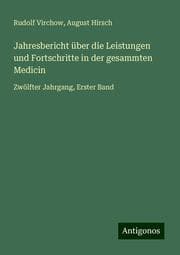 Cover von Jahresbericht über die Leistungen und Fortschritte in der gesammten Medicin