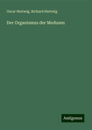 Cover von Der Organismus der Medusen
