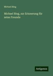 Cover von Michael Bing, zur Erinnerung für seine Freunde
