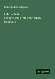 Cover von Lehrbuch der evangelisch-protestantischen Dogmatik