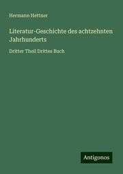 Cover von Literatur-Geschichte des achtzehnten Jahrhunderts