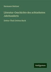 Cover von Literatur-Geschichte des achtzehnten Jahrhunderts