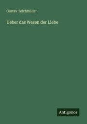 Cover von Ueber das Wesen der Liebe
