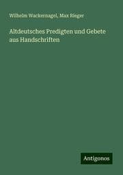 Cover von Altdeutsches Predigten und Gebete aus Handschriften