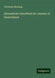 Cover von Aktenstücke betreffend die Jesuiten in Deutschland