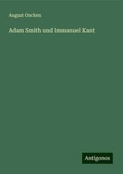 Cover von Adam Smith und Immanuel Kant