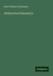 Cover von Altdeutsches Namenbuch