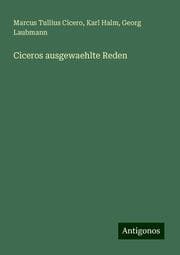 Cover von Ciceros ausgewaehlte Reden