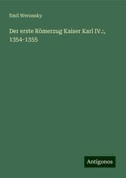 Cover von Der erste Römerzug Kaiser Karl IV.:, 1354-1355