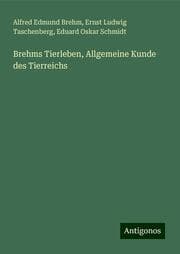 Cover von Brehms Tierleben, Allgemeine Kunde des Tierreichs