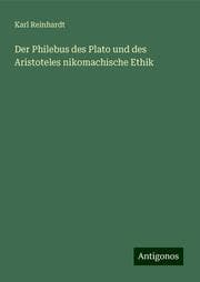 Cover von Der Philebus des Plato und des Aristoteles nikomachische Ethik