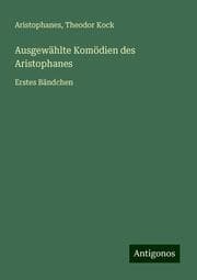 Cover von Ausgewählte Komödien des Aristophanes