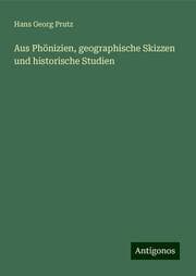 Cover von Aus Phönizien, geographische Skizzen und historische Studien