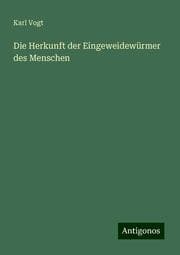 Cover von Die Herkunft der Eingeweidewürmer des Menschen