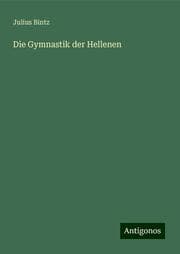Cover von Die Gymnastik der Hellenen