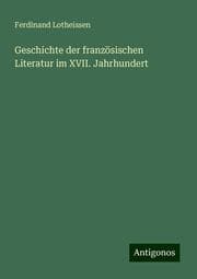 Cover von Geschichte der französischen Literatur im XVII. Jahrhundert