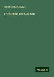 Cover von Friedemann Bach, Roman