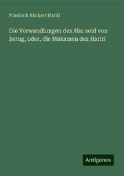 Cover von Die Verwandlungen des Abu seid von Serug, oder, die Makamen des Hariri