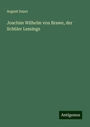 Cover von Joachim Wilhelm von Brawe, der Schüler Lessings