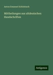Cover von Mittheilungen aus altdeutschen Handschriften