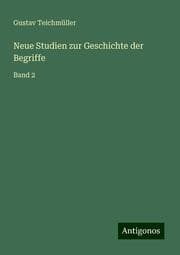 Cover von Neue Studien zur Geschichte der Begriffe