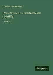 Cover von Neue Studien zur Geschichte der Begriffe