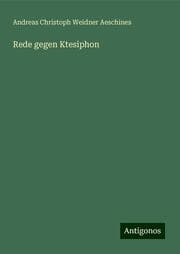 Cover von Rede gegen Ktesiphon
