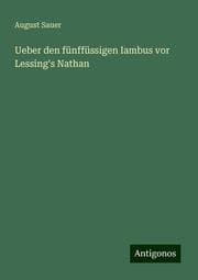Cover von Ueber den fünffüssigen Iambus vor Lessing's Nathan