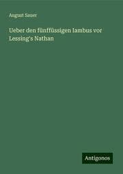 Cover von Ueber den fünffüssigen Iambus vor Lessing's Nathan